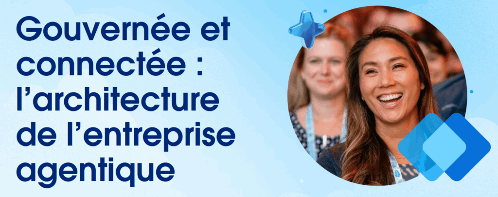 Gouvernée et connectée : l’architecture de l’entreprise agentique