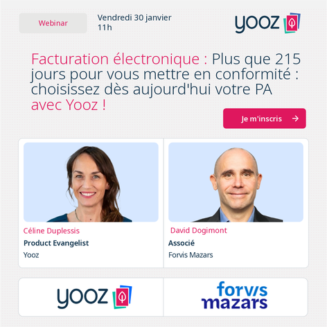 Facturation électronique, plus que 215 jours pour vous mettre en conformité : choisissez dès aujourd&rsquo;hui votre PA avec Yooz !