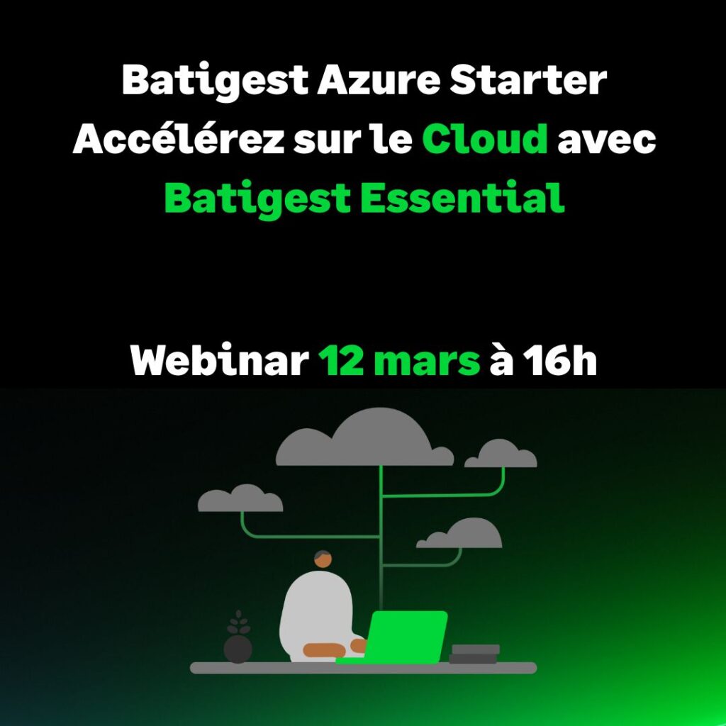 Accélérez sur le Cloud avec Batigest Azure Starter !