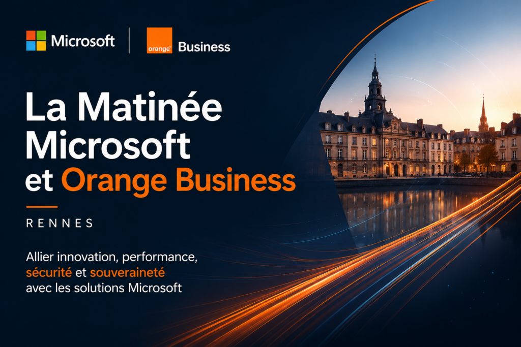 La Matinée Microsoft et Orange Business