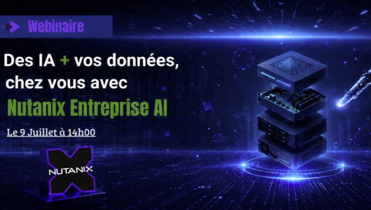 Vos IA chez vous sur votre plateforme Nutanix Enterprise AI